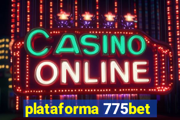 plataforma 775bet